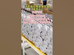 Приобретайте высоковольтные керамические конденсаторы, просто выбирайте XIWUER. #керамическиеконденсаторы #завод